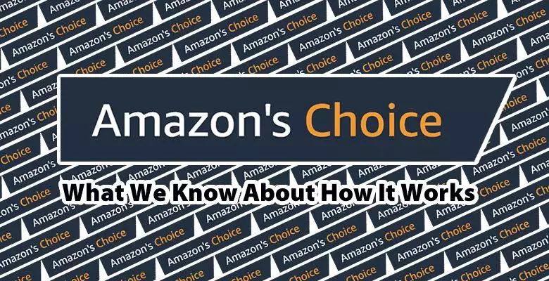 Amazon's Choice标签全解读