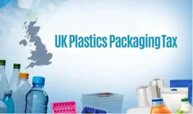 英国征收塑料包装税，大量塑料制品不可用！影响范围极广！