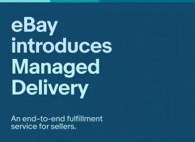 eBay公司宣布推出面向卖家的端到端“管理式配送服务”